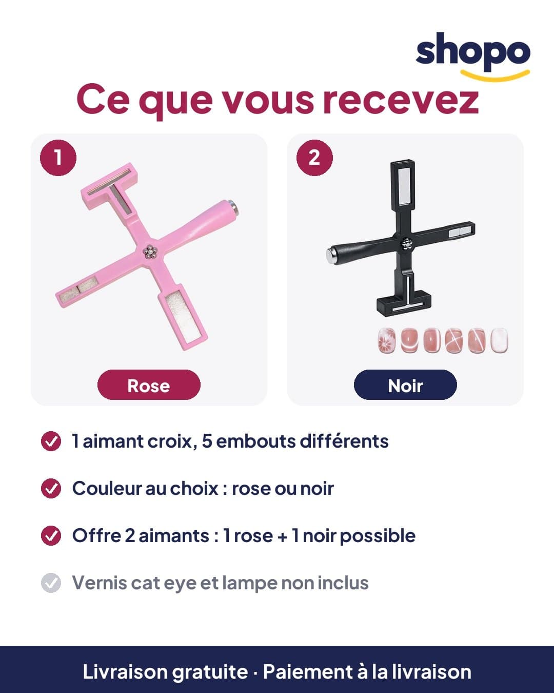 Ce que vous recevez : 1 aimant 5-en-1 rose ou noir, vernis non inclus