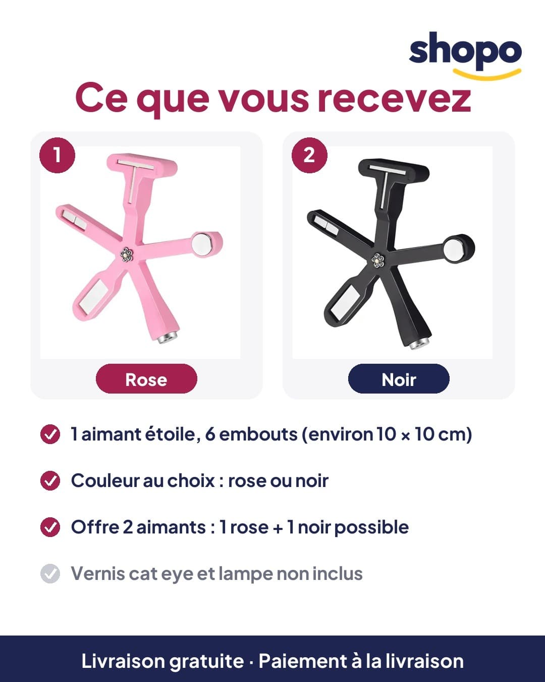 Ce que vous recevez : 1 aimant 6-en-1 rose ou noir, vernis non inclus